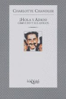 ¡HOLA Y ADIÓS! GROUCHO Y SUS AMIGOS