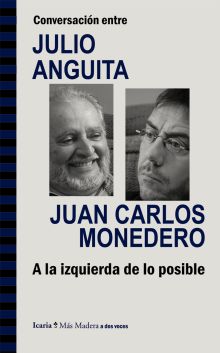 CONVERSACIÓN ENTRE J. ANGUITA Y J. C. MONE 9788498885286