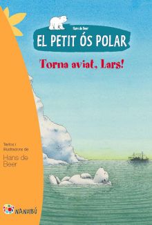 EL PETIT OS POLAR: TORNA AVIAT, LARS