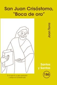 San Juan Crisóstomo, 'Boca de oro'