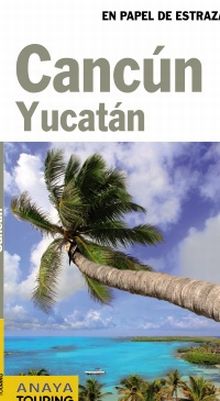 CANCÚN Y YUCATÁN FUERA DE RUTA