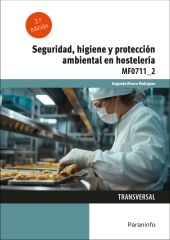 SEGURIDAD, HIGIENE Y PROTECCION AMBIENTAL EN HOSTELERIA