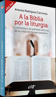 A LA BIBLIA POR LA LITURGIA (AÑO PAR)
