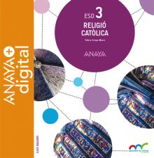 RELIGIÓ CATÒLICA 3. ESO. ANAYA + DIGITAL.