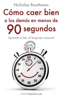 Cómo caer bien a los demás en menos de 90 segundos