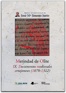 Merindad de Olite. IX. Documentos medievales artajoneses (1070-1312)