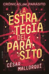 LA ESTRATEGIA DEL PARÁSITO