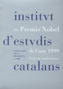 Els premis Nobel de l'any 1999 : cicle de conferències