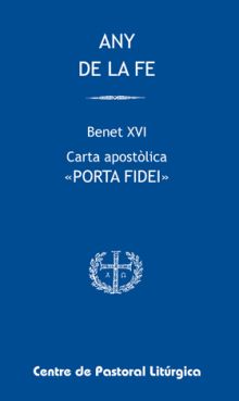 ANY DE LA FE. CARTA APOSTOLICA. PORTA FIDEI