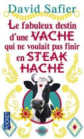 LE FABULEUX DESTIN D UNE VACHE QUI NE VO
