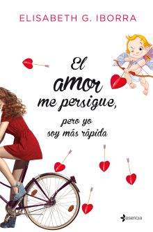EL AMOR ME PERSIGUE. PERO YO SOY MAS RAPIDA