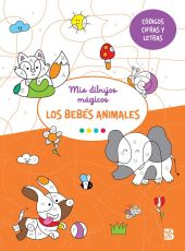 MIS DIBUJOS MAGICOS-LOS BEBES ANIMALES