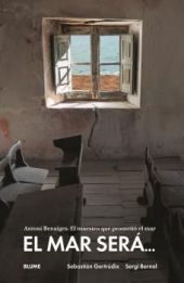 EL MAR SERA...