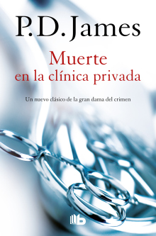 MUERTE EN LA CLINICA PRIVADA (ADAM DALGLIESH 14)