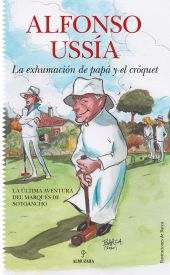 EXHUMACION DE PAPA Y EL CROQUET, LA
