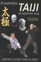 El autentico Taiji de la familia Yang