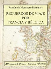 RECUERDOS DE VIAJE POR FRANCIA Y BELGICA