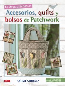 NUEVOS DISEÑOS DE ACCESORIOS,QUILTS Y BOLSOS DE PA