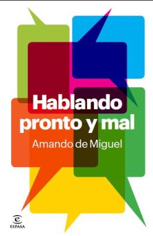 HABLANDO PRONTO Y MAL