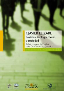 F. JAVIER ELIZARI: BIOETICA, TEOLOGIA MORAL Y SOCI