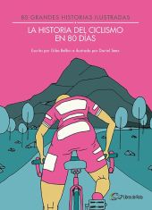 HISTORIA DEL CICLISMO EN 80 DIAS