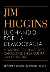 Jim Higgins. Luchando por la democracia