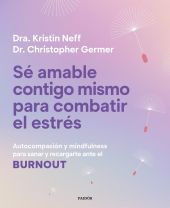SE AMABLE CONTIGO MISMO PARA COMBATIR EL ESTRES