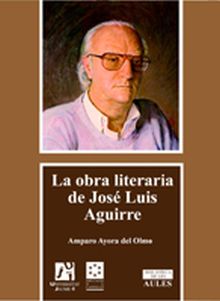 LA OBRA LITERARIA DE JOSÉ LUIS AGUIRRE