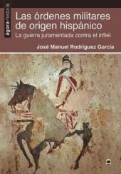 LAS ORDENES MILITARES DE ORIGEN HISPANICO