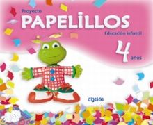 Proyecto Papelillos de Educación Infantil 4 años. Libro digital. Docente. PDI. O