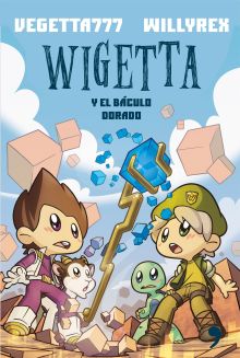 2. WIGETTA Y EL BACULO DORADO