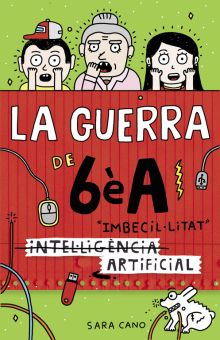 SERIE LA GUERRA DE 6EA 3 - (INTEL·LIGENCIA) IMBECIL·LITAT ARTIFICIAL