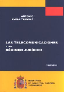 LAS TELECOMUNICACIONES Y SU RÉGIMEN JURÍDICO