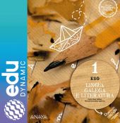 Lingua Galega e Literatura 1. ESO. Edudynamic
