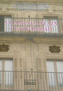 SALAMANCA: PLAZA Y UNIVERSIDAD