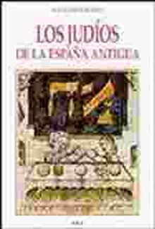 *Los judíos de la España antigua