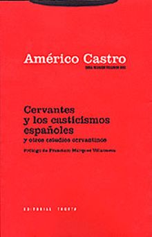 CERVANTES Y LOS CASTICISMOS ESPAÑOLES