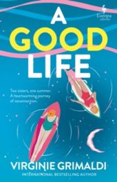 A GOOD LIFE