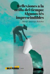 REFLEXIONES A LA ORILLA DEL TIEMPO