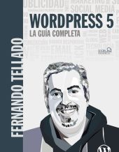 WORDPRESS 5. LA GUIA COMPLETA