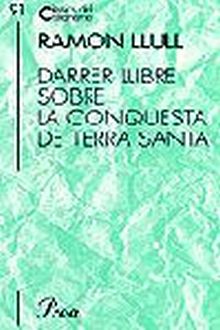 RAMON LLULL, DARRER LLIBRE SOBRE LA CONQUESTA DE TERRA SANTA