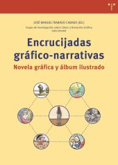 ENCRUCIJADAS GRÁFICO NARRATIVAS. NOVELA GRÁFICA Y ÁLBUM ILUSTRADO