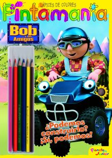 Bob y sus amigos. Pintamanía Lápices de colores