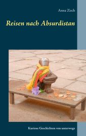 REISEN NACH ABSURDISTAN