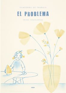 Cuaderno de trabajo, El problema