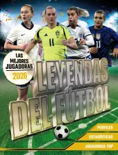 LEYENDAS DEL FUTBOL. LAS MEJORES JUGADORAS 2026