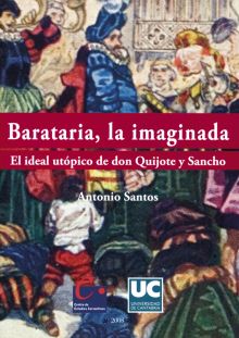 Barataria, la imaginada. El ideal utópico de don Quijote y Sancho