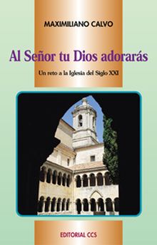 AL SEÑOR TU DIOS ADORARÁS