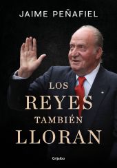 LOS REYES TAMBIEN LLORAN