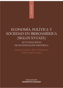Economía, politica y sociedad en Iberoamérica (siglos XVI-XIX)